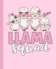 Llama Squad Notebook: Pink Llama Notebook For Girls By Pretty Llama Prints Cover Image