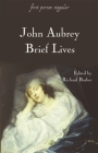 Brief Lives (First Person Singular) By John Aubrey, Richard Barber, Richard Barber (Editor) Cover Image