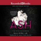 Ash By Malinda Lo, Emily Woo Zeller (Read by) Cover Image