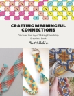 Crafting Meaningful Connections: Discover the Joy of Making Friendship Bracelets Book Cover Image