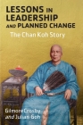 Lessons in Leadership and Planned Change: The Chan Koh Story Cover Image
