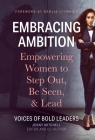 Embracing Ambition: Empowering Women to Step Out, Be Seen, & Lead Cover Image
