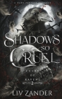 Shadows so Cruel: A Dark Fantasy Romance Cover Image