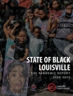 2022 State of Black Louisville: The Pandemic Report By Asha French (Editor), Lyndon E. Pryor (Editor), Sadiqa N. Reynolds (Editor) Cover Image