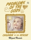 Problems of the Gods: Children to the Rescue Cover Image