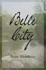 Belle City By Penny Mickelbury Cover Image
