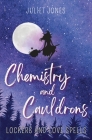 Chemistry and Cauldrons: A Sweet High School Witchy Romance Cover Image