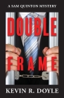 Double Frame By Kevin R. Doyle Cover Image