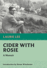 Cider with Rosie (Nonpareil Books #15) By Laurie Lee, Simon Winchester (Introduction by) Cover Image