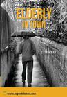 Elderly in Town By S. Surendran Cover Image