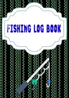 Fishing Logbook Toggle Navigation: Fly Fishing Log 110 Page Size 7x10 INCHES Cover Glossy - Idea - Hunting # Etc Quality Prints. By Irish Fishing Cover Image