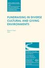 Fundraising in Diverse Cultural and Giving Environments: New Directions for Philanthropic Fundraising, Number 37 (J-B Pf Single Issue Philanthropic Fundraising #6) Cover Image