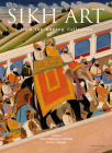 The Sikh Art: From the Kapany Collection By Paul Michael Taylor, Sonia Dhami Cover Image