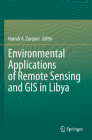 Environmental Applications of Remote Sensing and GIS in Libya Cover Image