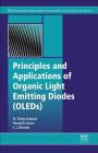 Principles and Applications of Organic Light Emitting Diodes (Oleds) By N. Thejo Kalyani, Hendrik C. Swart, Sanjay J. Dhoble Cover Image