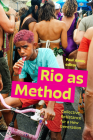 Rio as Method: Collective Resistance for a New Generation (Dissident Acts) Cover Image