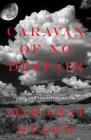 Caravan of No Despair: A Memoir of Loss and Transformation By Mirabai Starr Cover Image