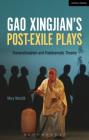 Gao Xingjian's Post-Exile Plays: Transnationalism and Postdramatic Theatre Cover Image