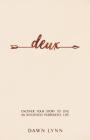 Deux: Uncover Your Story to Live an Intuitively Purposeful Life Cover Image