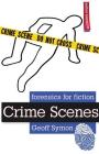 Crime Scenes (Forensics for Fiction) Cover Image