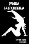 Pamela La Erotobruja By Javier Haro Herraiz Cover Image
