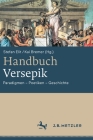 Handbuch Versepik: Paradigmen - Poetiken - Geschichte By Stefan Elit (Editor), Kai Bremer (Editor) Cover Image