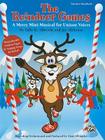 The Reindeer Games: A Merry Mini-Musical for Unison Voices (Teacher's Handbook) By Sally K. Albrecht (Composer), Jay Althouse (Composer), Alan Billingsley (Composer) Cover Image