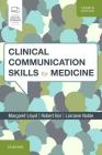 Clinical Communication Skills for Medicine By Margaret Lloyd, Robert Bor, Lorraine M. Noble Cover Image