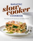 Bariatric Slow Cooker Cookbook: Easy Recipes for Post-Op Recovery and Lifelong Health Cover Image