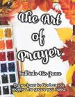The Art of Prayer: Fall Into His Grace By The Red Perspective, Lori Hartin Cover Image