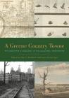 A Greene Country Towne: Philadelphia's Ecology in the Cultural Imagination By Alan C. Braddock (Editor), Laura Turner Igoe (Editor) Cover Image