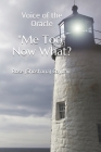 Voice of the Oracle: Me Too, Now What? By Rose (shoshana) Gaynair Cover Image