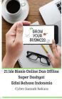 21 Ide Bisnis Online Dan Offline Super Dashyat Edisi Bahasa Indonesia Cover Image