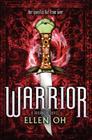 Warrior (Prophecy #2) By Ellen Oh Cover Image