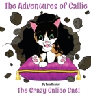 Callie: The Crazy Calico Cat Cover Image