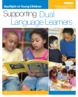 Spotlight on Young Children: Supporting Dual Language Learners By Meghan Dombrink-Green (Editor), Holly Bohart (Editor) Cover Image