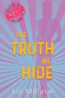 The Truth We Hide: A Homefront Mystery By Liz Milliron Cover Image