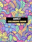 adult coloring Book: Stress relieving funny Humorous Adult Swear Word Coloring Book for Self-Care & anxiety: Perfect gifts Journal for, Hol By Im Journals Cover Image