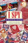 Scholastic Reader Level 1: I Spy I Love You Cover Image