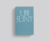 Ubi Sunt By Blaise Agüera Y. Arcas Cover Image