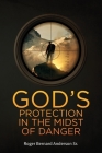 God's Protection In The Midst of Danger Cover Image