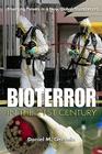 Bioterror in the 21st Century: Emerging Threats in a New Global Environment By Daniel M. Gerstein Cover Image