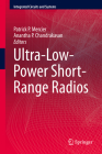 Ultra-Low-Power Short-Range Radios (Integrated Circuits and Systems) Cover Image
