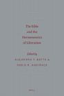 The Bible and the Hermeneutics of Liberation (Sbl - Semeia Studies #59) By Alejandro F. Botta (Editor), Pablo R. Andiaach (Editor), Pablo R. Andi Ach (Editor) Cover Image