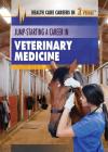 Jump-Starting a Career in Veterinary Medicine (Health Care Careers in 2 Years) Cover Image
