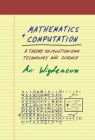 Mathematics and Computation: A Theory Revolutionizing Technology and Science Cover Image