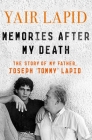 Memories After My Death: The Story of My Father, Joseph 