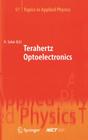 Terahertz Optoelectronics (Topics in Applied Physics #97) By Kiyomi Sakai (Editor) Cover Image