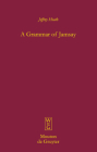 A Grammar of Jamsay (Mouton Grammar Library [Mgl] #45) By Jeffrey Heath Cover Image