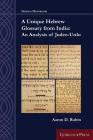 A Unique Hebrew Glossary from India: An Analysis of Judeo-Urdu (Gorgias Handbooks) By Aaron D. Rubin Cover Image